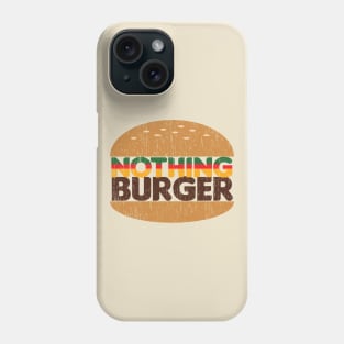 Nothing Burger Distressed Phone Case