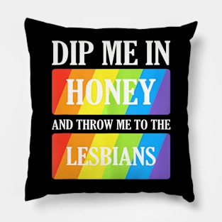 Pride Month Throw Me To The Lesbians Lgbt Pillow