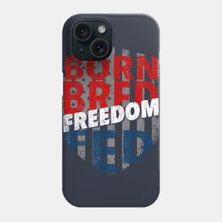 Born Bred Freedom Fed Phone Case