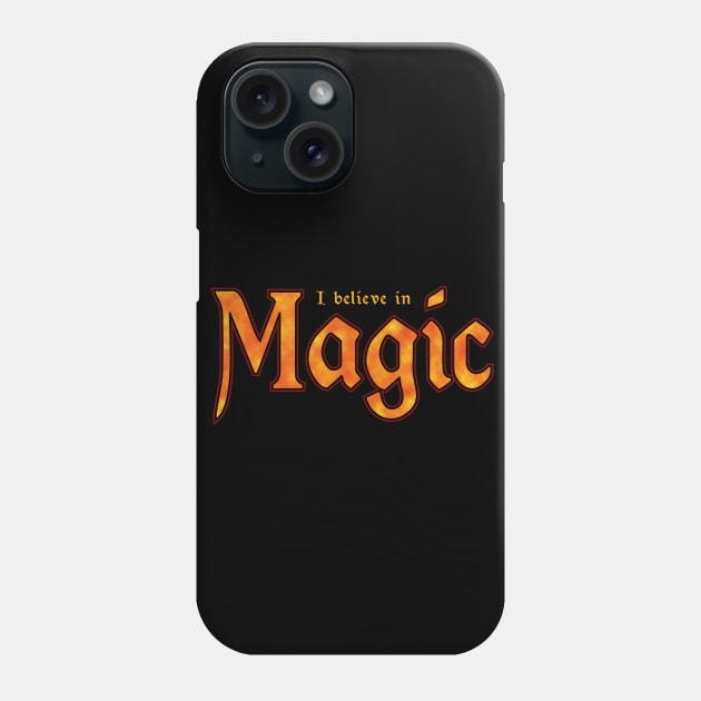 I Believe in Magic Phone Case by ChuckDuncanArt