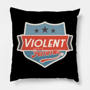 violent femmes Pillow
