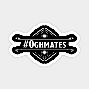 #Oghmates (Dark Colors) Magnet