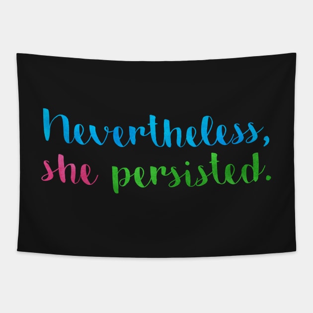 Nevertheless, she persisted. Tapestry by Zap Studios