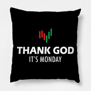 Stock Trader - Thank God It's Monday Pillow