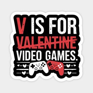 V Is For Video Games Funny Valentines Day Gamer Boy Men Gift Magnet