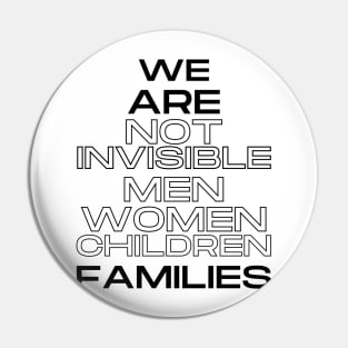 Invisible Family Pin