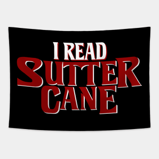 Sutter Cane In the Mouth of Madness (non-weathered) Tapestry