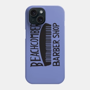 Beachcomber Barber Shop Phone Case