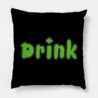 Drink St. Patrick's Day Pillow