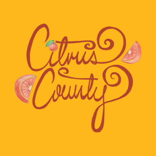 Citrus County Florida Oranges Hand Lettered T-Shirt