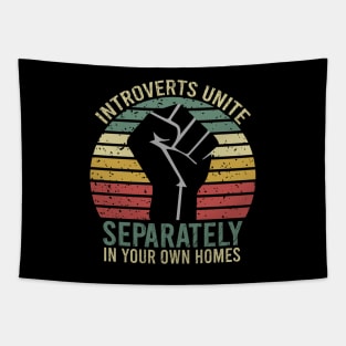 Introverts unite separately in your own homes Tapestry