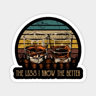 It Feels Like I Only Go Backwards Whisky Mug Magnet