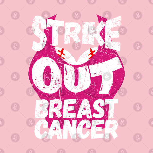 Disover Baseball Boobs Strike Out Breast Cancer - Breast Cancer Awareness - T-Shirt