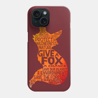 Give a Fox Silhouette - Save Our Planet - World Cloud Phone Case