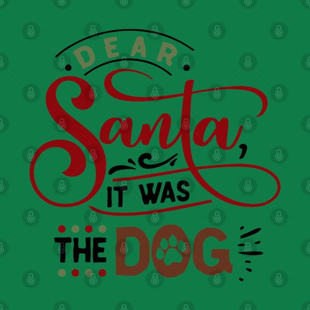 Dear Santa it was the dog by holidaystore