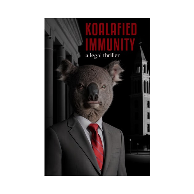 Koalafied Immunity: Legal Thriller Book Cover Parody by donovanh