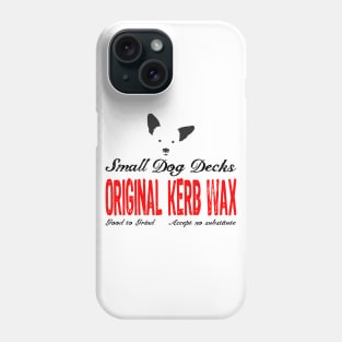 Small Dog - Kerb Wax Label Phone Case