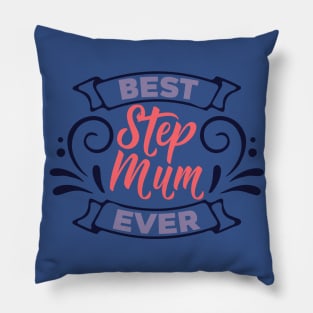 Best Stepmom Ever Pillow