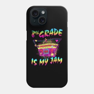 8th Grade Is My Jam First Day Of School Phone Case