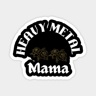 Heavy metal Mama Magnet