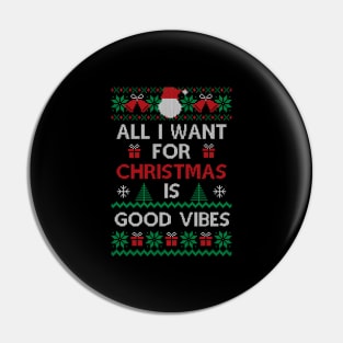 Good Vibes for Christmas Xmas Gift Ugly Pin