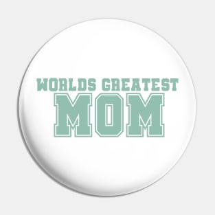 Worlds Greatest Mom Pin