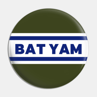 Bat Yam City in Israel Flag Colors Pin