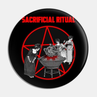 SACRIFICIAL RITUAL Pin