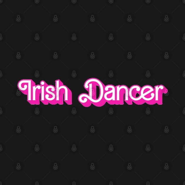 Pink Irish Dancer by Éiresistible