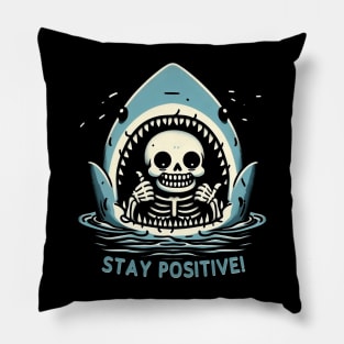 Stay Positive! Pillow