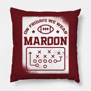 On Fridays We Wear Maroon // Vintage School Spirit // Go Maroon Pillow