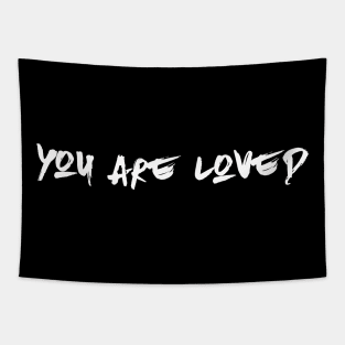 You are loved (for darks) Tapestry