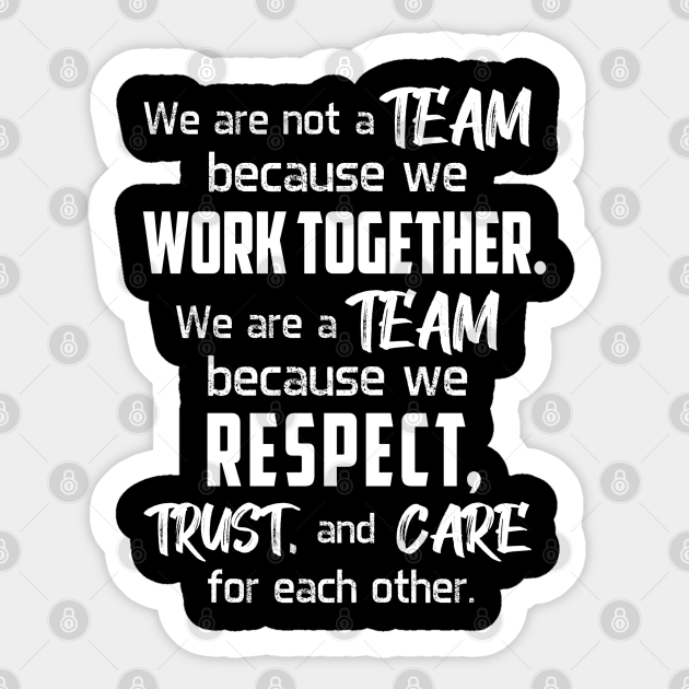 Team Teamwork Work - Team Quotes - Sticker | TeePublic Team Teamwork Work - Team Quotes - Sticker | TeePublic
