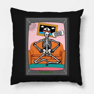 Funny Halloween Skeleton Quote Pillow