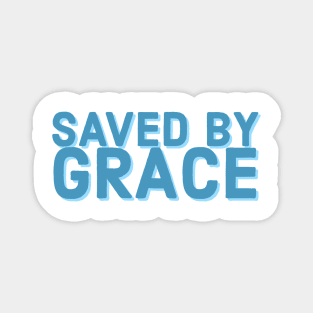 Saved by Grace Faith and Jesus Magnet