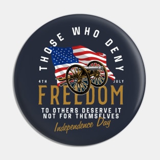 Those who deny the freedom to others Pin