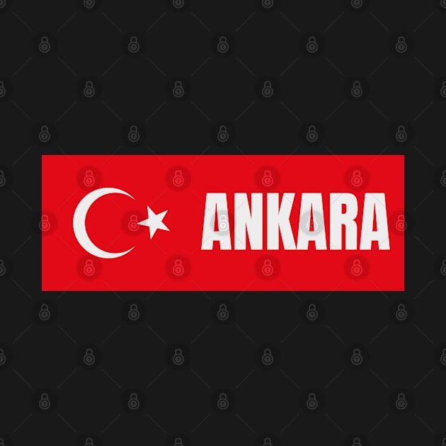 Ankara City in Turkish Flag by aybe7elf