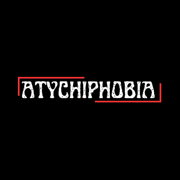 atychiphobia by dlopezdiana