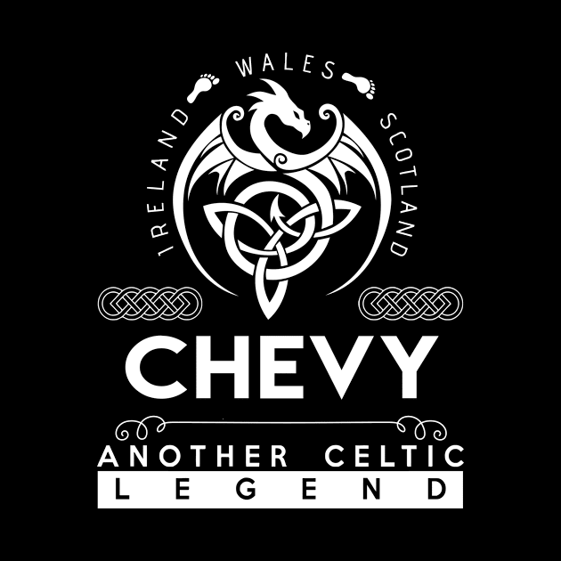 Chevy Name T Shirt - Another Celtic Legend Chevy Dragon Gift Item by harpermargy8920