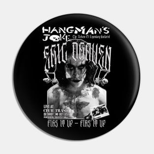 Hangman's Joke - The Return of Eric Draven Pin