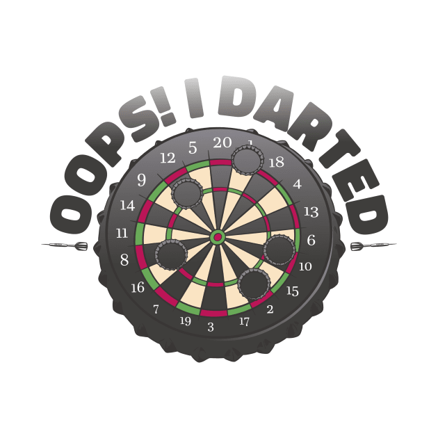 Oops I Darted Funny Darts Player by Visual Vibes