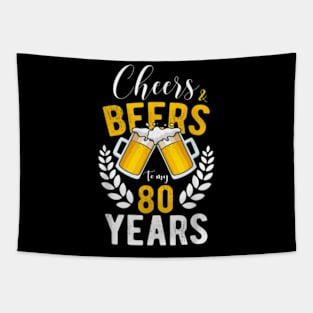 Cheers And Beers To My 80 Years 80Th Birthday Tapestry