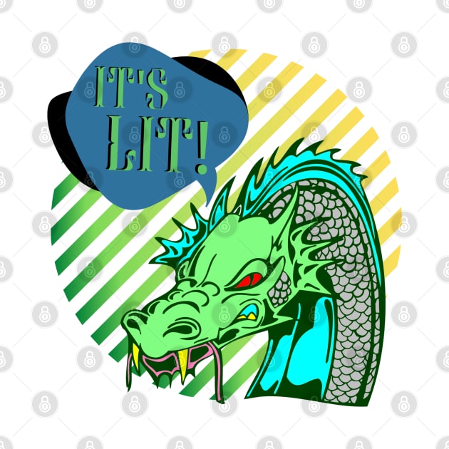 It's lit dragon design by Life is Raph