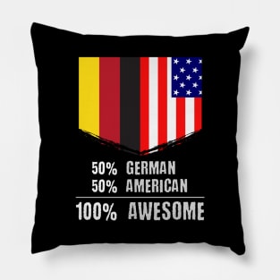 50% German 50% American 100% Awesome Immigrant Pillow