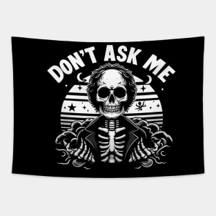 skeleton dont ask me Tapestry