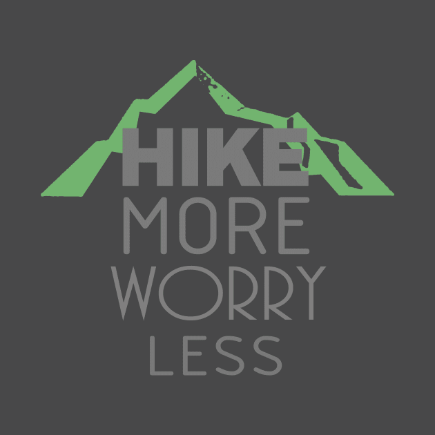 Hike more worry less by LND4design