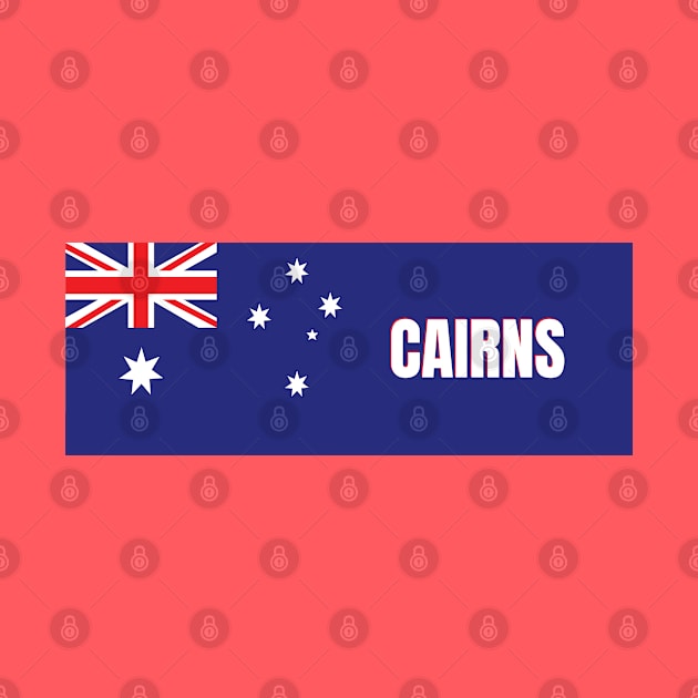 Cairns City in Australian Flag by aybe7elf