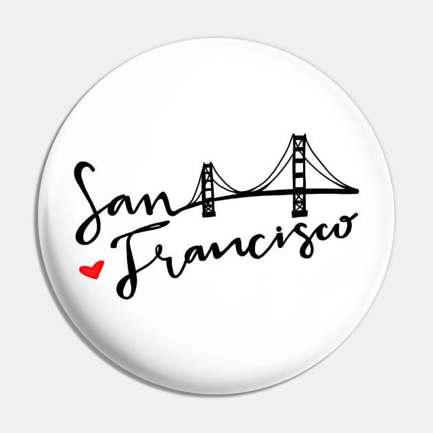 San Francisco - Golden Gate Love Pin by Melu