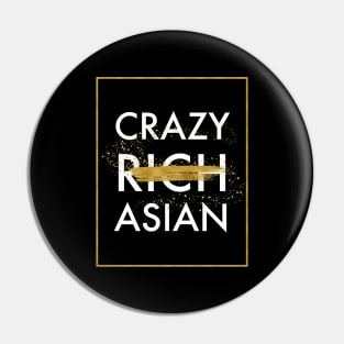 Crazy Not Rich Asian Pin