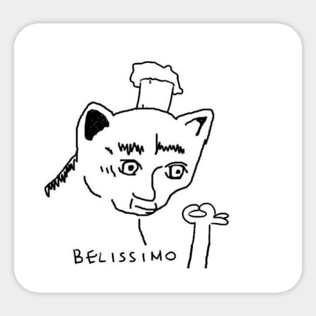 Belissimo Memes Internet Sticker Teepublic